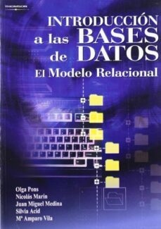 introduccion a las bases de datos: el modelo relacional-olga pons capote-9788497323963