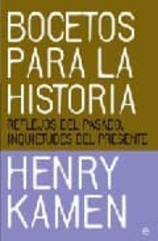 bocetos para la historia: reflejos del pasado, inquietudes del pr esente-9788497344463