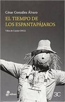 el tiempo de los espantapajaros-9788497406963