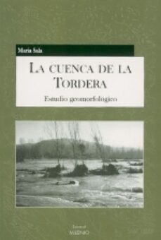 la cuenca de la tordera: estudio geomorfologico-maria sala-9788497431163