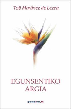 egunsentiko argia-toti martinez de lezea-9788497468763