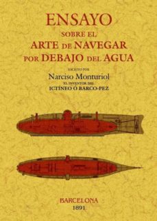 ensayo sobre el arte de navegar por debajo del agua (facsimiles m axtor)-narciso monturiol-9788497618663