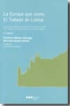 la europa que viene: el tratado de lisboa (2ª ed)-9788497687263