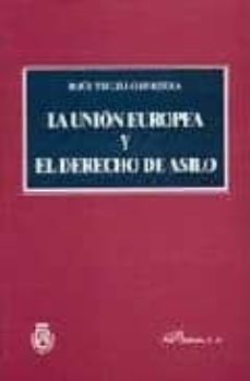 la union europea y el derecho de asilo-9788497720663