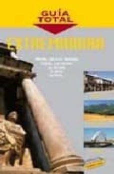 extremadura (incluye mapa de carreteras 1:4000000) (guia total)-alfredo j. ramos-santiago llorente-9788497761963