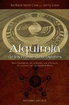 alquimia de las nueve dimensiones-barbara hand clow-9788497773263