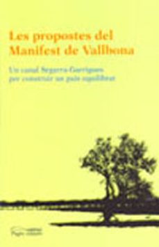 les propostes del manifest de vallbona: una canal segarra - garri gues per construir un pais-9788497795463