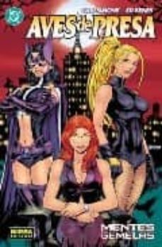 aves de presa: mentes gemelas-gail simone-ed benes-9788498140163