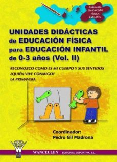 unidades didacticas de educacion fisica para educacion infantil de 0-3 años (volumen ii) (ebook)-pedro gil madrona-9788498233063
