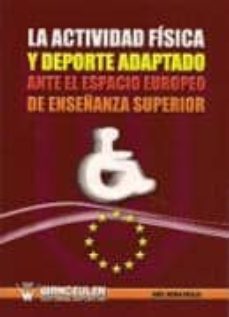 la actividad fisica y deporte adaptado ante el espacio europeo de enseñanza superior-9788498234763
