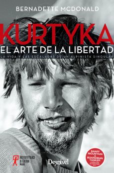 kurtyka: el arte de la libertad: la via y las escaladas de un alpinista singular-9788498294163