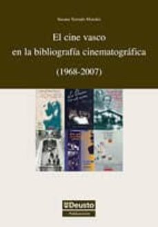 el cine vasco en la bibliografia cinematografica (1968-2007)-susana torrado morales-9788498301663