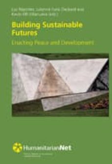 building sustainable futures: enacting peace and development-9788498302363