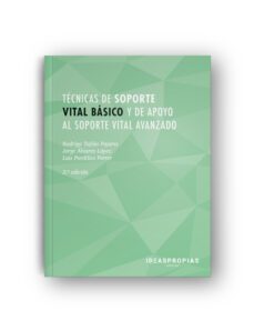 técnicas de soporte vital básico y de apoyo al soporte vital avan zado-9788498394863