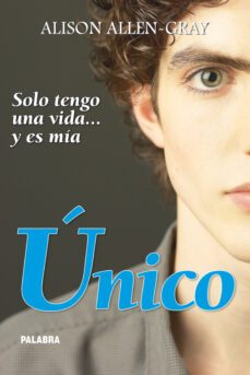 unico: solo tengo una vida    y es mia-alison allen gray-9788498403763