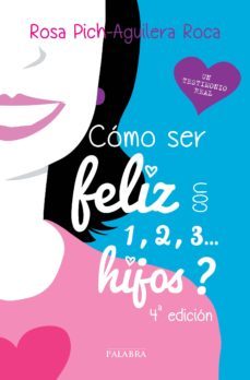 ¿como ser feliz con 1,2,3 hijos?-9788498409963