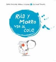 rita y morro van al cole-jean philippe arrou vignou-9788498671063