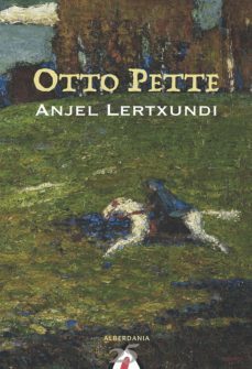 otto pette (ebook)-anjel lertxundi-9788498684063