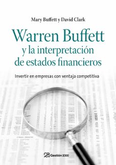 warren buffett y la interpretacion de estados financieros: invert ir en empresas con ventaja competitiva-9788498750263