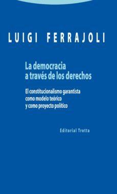 la democracia a traves de los derechos-luigi ferrajoli-9788498795363