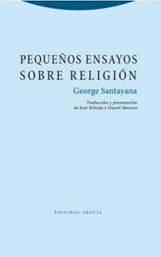 pequeños ensayos sobre religion-george santayana-9788498796063