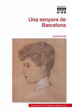 una senyora de barcelona-elvira elias-9788498834963