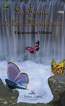 la fuente de las mariposas-encarnacion villena-9788498868463