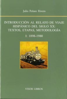 introduccion al relato de viaje hispanico del siglo xx, vol i-9788498951363