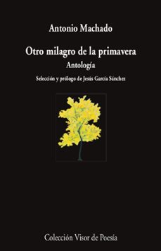 otro milagro de la primavera: antologia-9788498954463