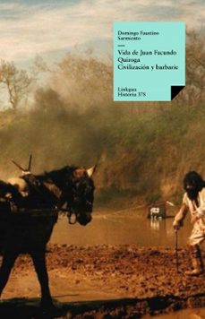 vida de juan facundo quiroga. civilización y barbarie (ebook)-domingo faustino sarmiento-9788498976663