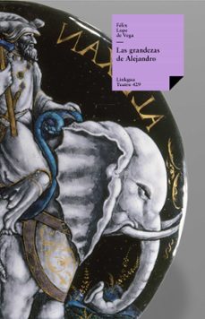 las grandezas de alejandro (ebook)-felix lope de vega y carpio-9788498977363