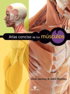 atlas conciso de los musculos (ebook)-chris jarmey-john sharkey-9788499107363