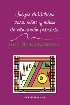 juegos didacticos para niños y niñas de primaria-9788499235363