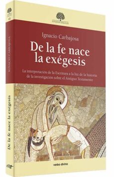 de la fe nace la exegesis-9788499451763