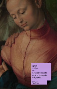 loa entremesada para la compañia del pupilo (ebook)-agustin moreto y cabaña-9788499533063
