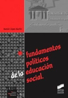 fundamentos politicos de la educacion social (ebook)-ramon lopez martin-9788499580463