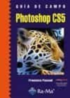guia de campo photoshop cs5-francisco pascual gonzalez-9788499641263
