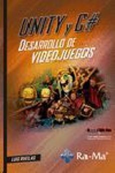 unity y c@ desarrollo de videojuegos (ebook)-luis ruelas-9788499648163