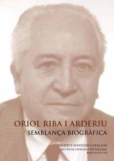 oriol riba i arderiu : semblança biografica-9788499657363