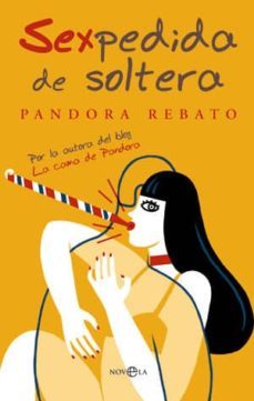 sexpedida de soltera-pandora rebato-9788499700663