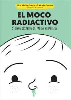 el moco radiactivo (ebook)-9788499709963