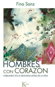 hombres con corazon: hablando en la segunda mitad de la vida-9788499884363