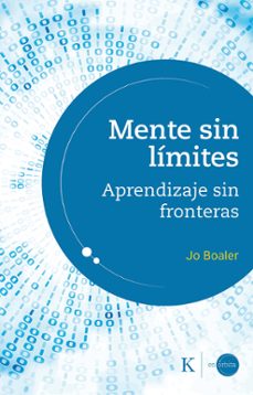 mente sin limites; aprendizaje sin fronteras-jo boaler-9788499887463
