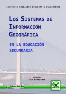 los sistemas de informacion geografica en la educacion secundaria (ebook)-david rosendo ramos-9788499930763