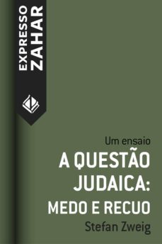 a questo judaica: medo e recuo (ebook)-stefan zweig-9788537813263