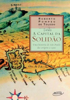 a capital da solido (ebook)-roberto pompeu de toledo-9788539009763