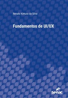 fundamentos de ui/ux (ebook)-renato kimura da silva-9788539654963