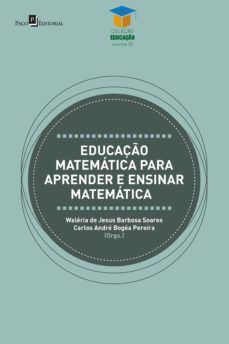 educaço matematica para aprender e ensinar matematica (ebook)-waléria jesus barbosa de soares-carlos andré bogéa pereira-9788546222063