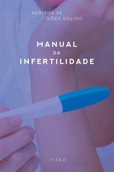 manual da infertilidade (ebook)-adriana goes de soligo-9788554540463