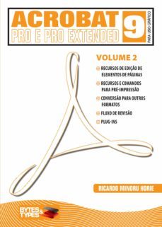 acrobat 9 pro e pro extended para uso grafico - volume 2 (ebook)-ricardo minoru horie-9788560819263